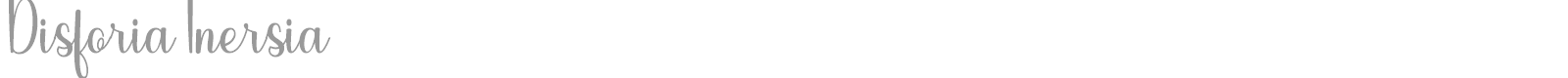 Disforia Inersia font preview